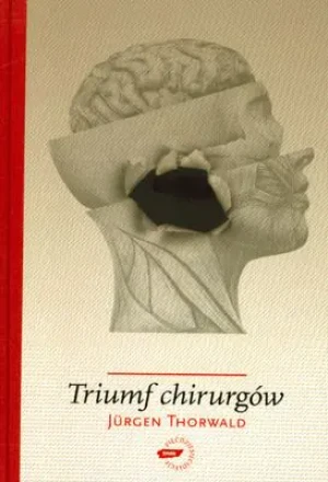 Triumf chirurgów - Jurgen Thorwald - książka