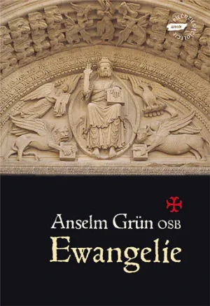 Ewangelie - Grun Anselm - książka