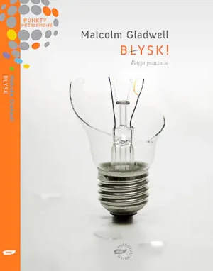 Błysk! Potęga przeczucia - Gladwell Malcolm - książka