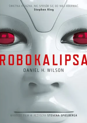 Robokalipsa - Daniel H.Wilson - książka