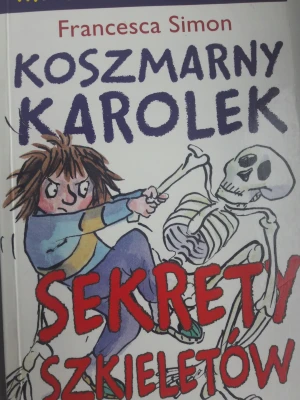 Koszmarny Karolek Sekrety szkieletów - Simon Francesca - książka