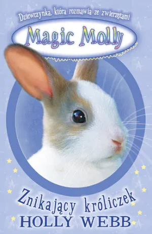 Magic Molly Znikający króliczek - Webb Holly - książka