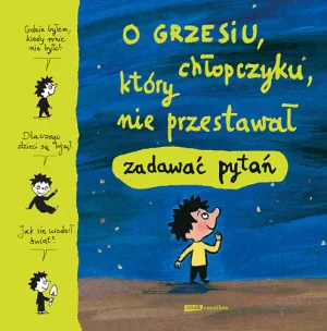O Grzesiu chłopczyku który nie przestawał zadawać pytań - praca zbiorowa - książka