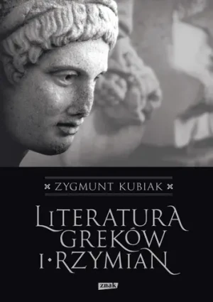 Literatura Greków i Rzymian - Zygmunt Kubiak - książka