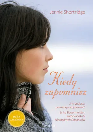 Kiedy zapomnisz - Shortridge Jennie - książka