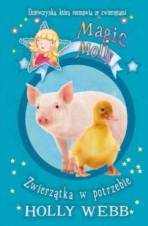 Zwierzątka w potrzebie. Magic Molly - Holly Webb - książka