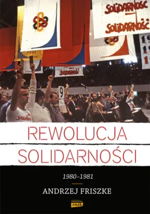 Rewolucja Solidarności - Andrzej Friszke - książka