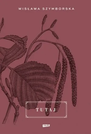 Tutaj - Wisława Szymborska - książka