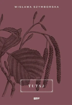Tutaj - Wisława Szymborska - książka