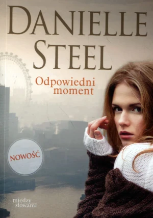 Odpowiedni moment - Danielle Steel - książka
