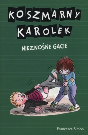 Koszmarny Karolek. Nieznośne gacie w. 2016 - Simon Francesca - książka