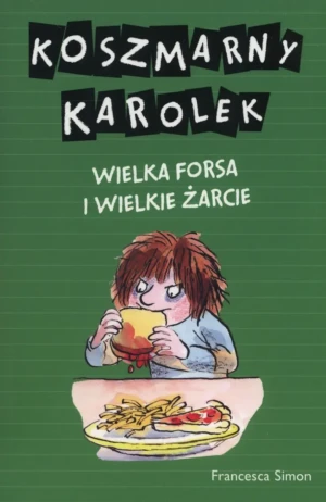 Koszmarny Karolek. Wielka forsa i wielkie..w. 2016 - Francesca Simon - książka