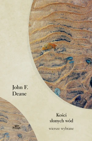 Kości słonych wód - John K. Deane, Justyn Hunia, Agata Hołobut - książka