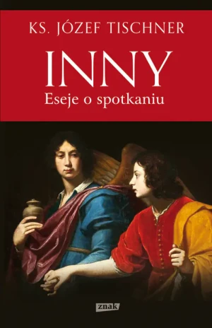 Inny. Eseje o spotkaniu - Józef Tischner - książka