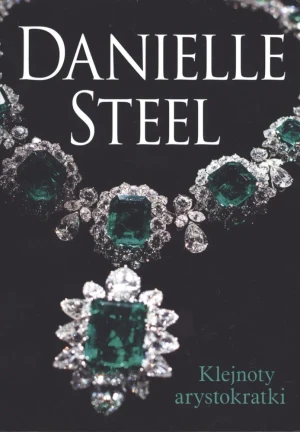 Klejnoty arystokratki - Danielle Steel - książka