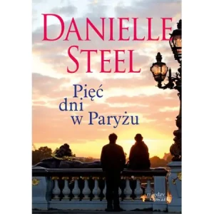 Pięć dni w Paryżu - Danielle Steel - książka