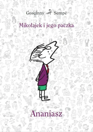 Mikołajek i jego paczka. Ananiasz - Rene Goscinny, Jean Jacques Sempe - książka