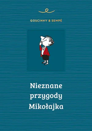Nieznane przygody Mikołajka - Ren Goscinny, Jean-Jacques Semp - książka
