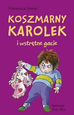 Koszmarny Karolek i wstrętne gacie - Francesca Simon - książka
