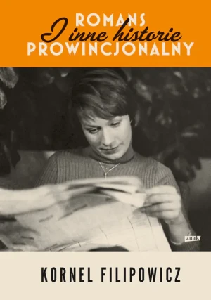 Romans prowincjonalny i inne historie - Kornel Filipowicz - książka