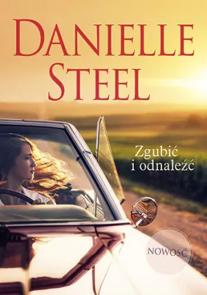 Zgubić i odnaleźć - Steel Danielle - książka
