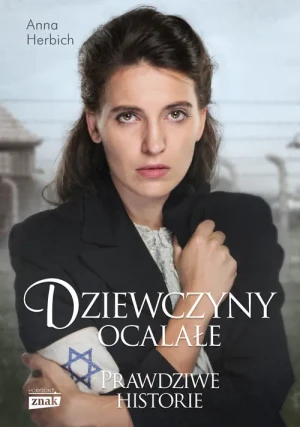 Dziewczyny ocalałe. Prawdziwe historie - Anna Herbich - książka