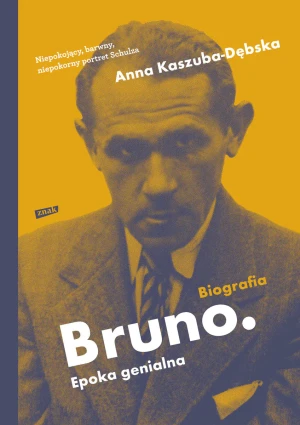 Bruno. Epoka genialna - Anna Kaszuba-Dębska - książka