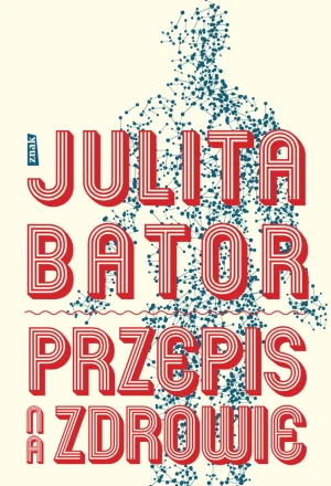 Przepis na zdrowie - Julita Bator - książka