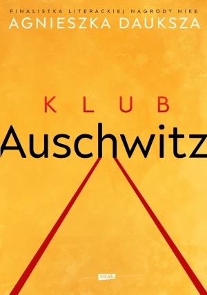 Klub Auschwitz - Agnieszka Dauksza - książka