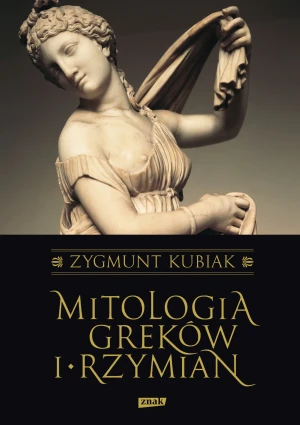 Mitologia Greków i Rzymian - Zygmunt Kubiak - książka