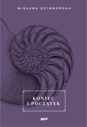 Koniec i początek - Wisława Szymborska - książka
