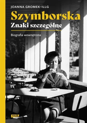 Szymborska. Znaki szczególne - Joanna Gromek-Illg - książka