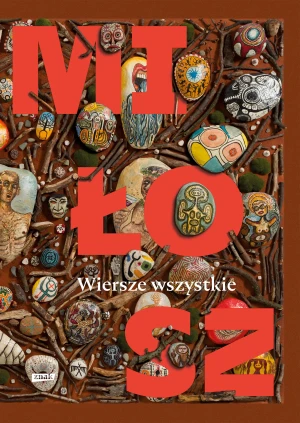 Wiersze wszystkie - Czesław Miłosz - książka