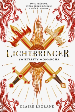 Lightbringer. Świetlisty monarcha (barwione brzegi) - Claire Legrand - książka