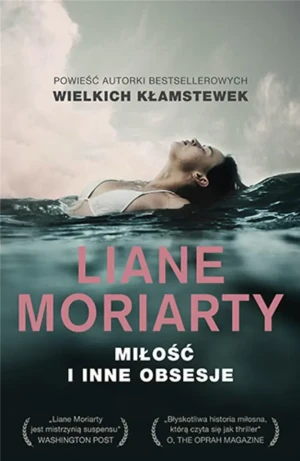Miłość i inne obsesje - Liane Moriarty - książka