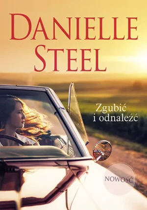 Zgubić i odnaleźć (pocket) - Danielle Steel - książka