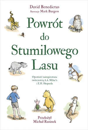 Powrót do Stumilowego Lasu - David Benedictus, Michał Rusinek - książka