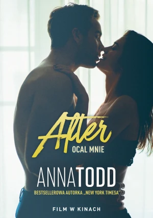 Ocal mnie. After. Tom 3 - Anna Todd, Agnieszka Myśliwy - książka