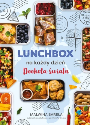 Lunchbox na każdy dzień. Dookoła świata - Malwina Bareła - książka