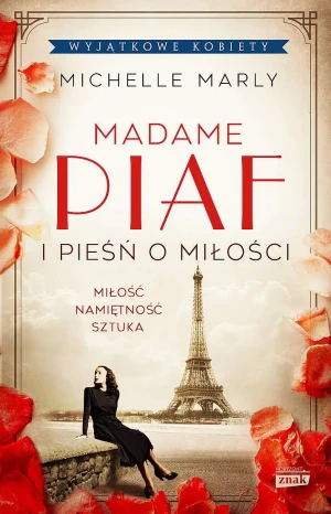 Madame Piaf i pieśń o miłości (pocket) - Michelle Marly - książka