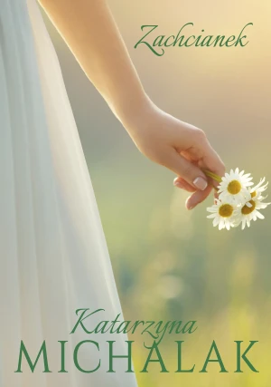 Zachcianek - Katarzyna Michalak - książka
