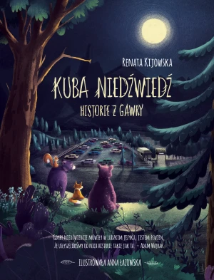 Kuba Niedźwiedź. Historie z gawry - Renata Kijowska - książka