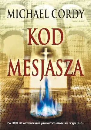 Kod Mesjasza - Cordy Michael - książka