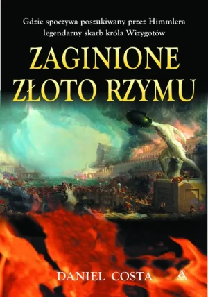 Zaginione złoto Rzymu - Costa Daniel - książka