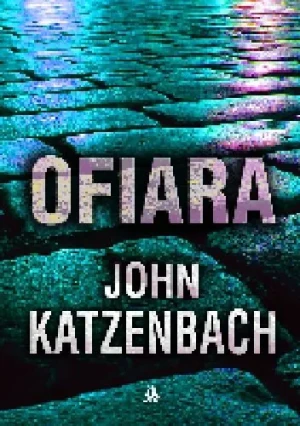 Ofiara - Katzenbach John - książka
