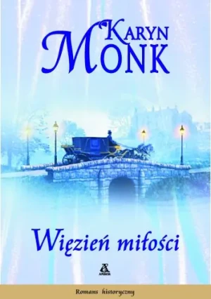Więzień miłości - Karyn Monk - książka