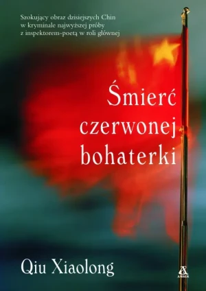 Śmierć czerwonej bohaterki - Xiaolong Qiu - książka