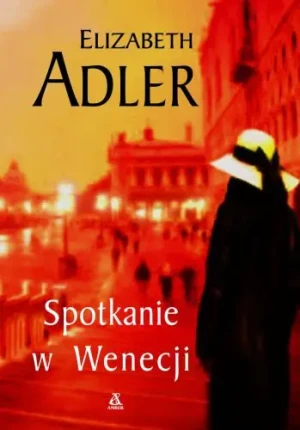 Spotkanie w Wenecji - Elizabeth Adler - książka