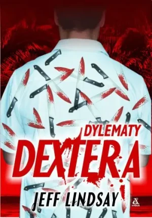 Dylematy Dextera - Jeff Lindsay - książka