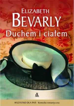 Duchem i ciałem - Bevarly Elizabeth - książka